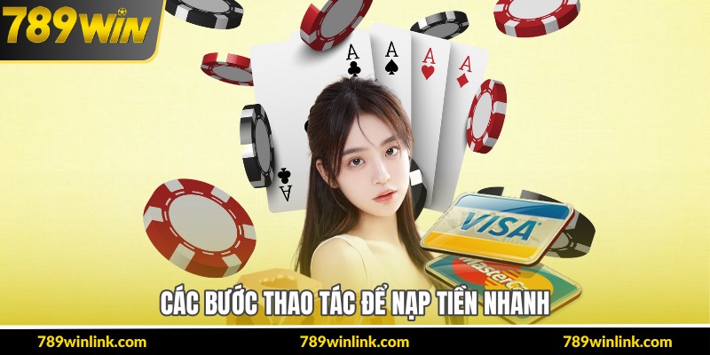 Các bước thao tác để nạp tiền nhanh