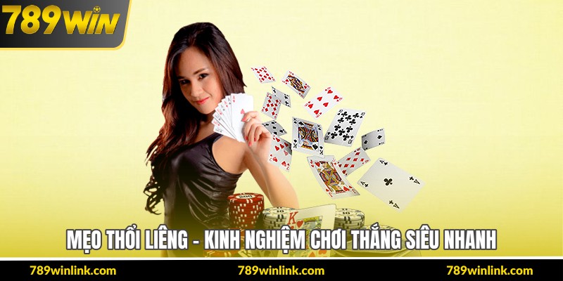Mẹo Thổi Liêng – Kinh Nghiệm Chơi Thắng Siêu Nhanh