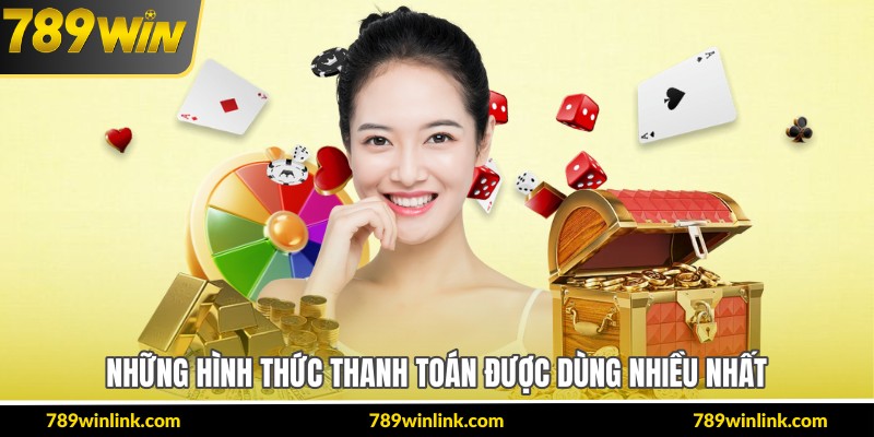 Những hình thức thanh toán được dùng nhiều nhất